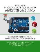 The AVR Microcontroller and Embedded Systems Using Assembly and C: Using Arduino Uno and Atmel Studio
