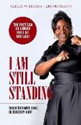 I Am Still Standing: Showered With Love Blocked By Hurt