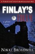 Finlay's Folly: a ghost story
