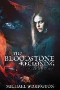 The Bloodstone Reckoning: The Earth Mother Saga