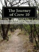 The Journey of Crew 10: A Case Study of War and Human Consciousness