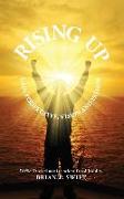 Rising Up: Difficulties Disappear When Faced Boldly