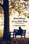 Rumblings of an Old Man: a book of poetry