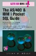 The AS/400 & IBM i Pocket SQL Guide: QuikCourse: IBM i SQL By Example