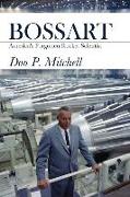 Bossart: America's Forgotten Rocket Scientist