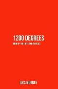 1200 Degrees: Turn Up the Heat and Surface