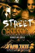 Street Obsession: Bodies and Souls