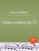 12 Valses nobles Op.77
