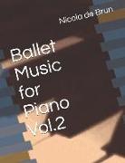 Ballet Music for Piano Vol.2