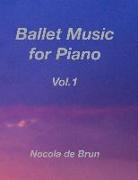 Ballet Music for Piano Vol.1: Exercises