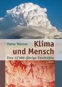 Klima und Mensch - eine 12'000-jährige Geschichte