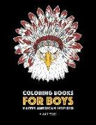 Coloring Books For Boys: Native American Inspired: Detailed Coloring Pages For Older Boys & Teens, Lions, Tigers, Wolves, Leopards, Eagles, Owl