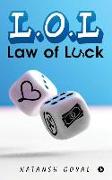 L.O.L: Law of Luck