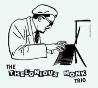 The Thelonious Monk Trio+9 Bonus Tracks!