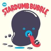 The Stardumb Bubble