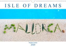 Isle of Dreams Mallorca (Wall Calendar 2020 DIN A4 Landscape)