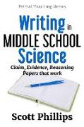 Writing in Middle School Science: Claim, Evidence, Reasoning Papers that Work