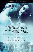 The Billionaire and the Wild Man