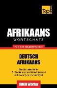 Wortschatz Deutsch-Afrikaans für das Selbststudium - 9000 Wörter