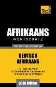 Wortschatz Deutsch-Afrikaans für das Selbststudium - 5000 Wörter
