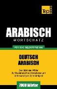Wortschatz Deutsch-Arabisch für das Selbststudium - 7000 Wörter