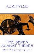 Æschylus - The Seven Against Thebes: "When a man's willing and eager the god's join in"