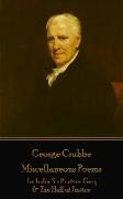 George Crabbe - Miscellaneous Poems: Includes Sir Eustace Grey & The Hall of Justice
