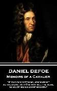 Daniel Defoe - Memoirs of a Cavalier: "if God Much Strong, Much Might, as the Devil, Why God Not Kill the Devil, So Make Him No More Wicked?"