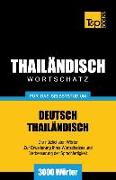Wortschatz Deutsch-Thailändisch für das Selbststudium - 3000 Wörter