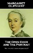 Margaret Oliphant - The Open Door, and The Portrait: "All perfection is melancholy"