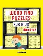 Word Find Puzzles: A large print children's word find puzzles book with word search puzzles for third grade children: The word search exe