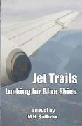 Jet Trails: Looking for Blue Skies