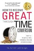 How To Become Great Through Time Conversion
