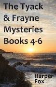 The Tyack & Frayne Mysteries - Books 4-6