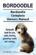 Bordoodle. Bordoodle Complete Owners Manual. Bordoodle book for care, costs, feeding, grooming, health and training