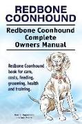Redbone Coonhound. Redbone Coonhound Complete Owners Manual. Redbone Coonhound book for care, costs, feeding, grooming, health and training