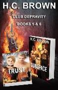 Club Depravity - Books 5 & 6: Trust & Subspace