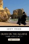 Death on the Algarve, Large Print Edition: A Bernie Fazakerley Mystery