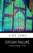 Organ Failure: A Bernie Fazakerley Mystery