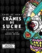 Jour de Mort: Crânes de Sucre: Livre de coloriage anti-stress