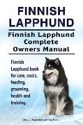 Finnish Lapphund. Finnish Lapphund Complete Owners Manual. Finnish Lapphund book for care, costs, feeding, grooming, health and training