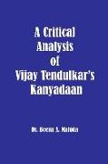 A Critical Analysis of Vijay Tendulkar's Kanyadaan