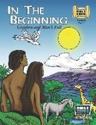 In The Beginning: Old Testament Volume 1: Genesis Part 1