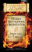 A Summary of Observations by the People of Knowledge About Modern Groups & Indiv: The Muslim Brotherhood Organization & Jama'aat at-Tableegh