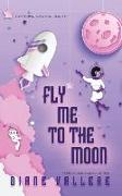 Fly Me To The Moon