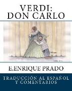 Verdi: Don Carlo: Traduccion al Espanol y Comentarios