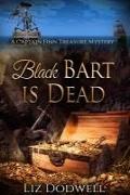 Black Bart is Dead: A Captain Finn Treasure Mystery
