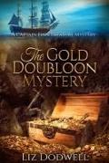 The Gold Doubloon Mystery: A Captain Finn Treasure Mystery (Book 3)