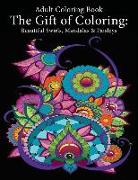 Adult Coloring Book: The Gift of Coloring: Beautiful Swirls, Mandalas & Paisleys