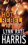 Hot Rebel: A Hostile Operations Team Novel